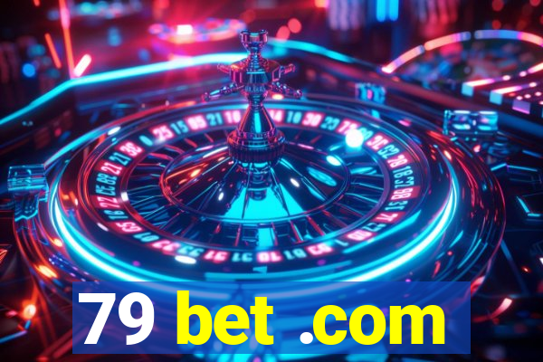 79 bet .com